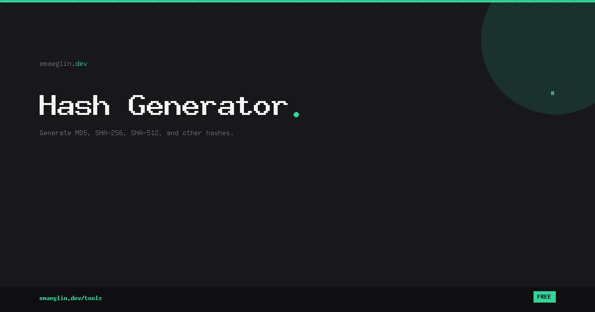 Hash Generator – Free Online Generator | emaeglin.dev